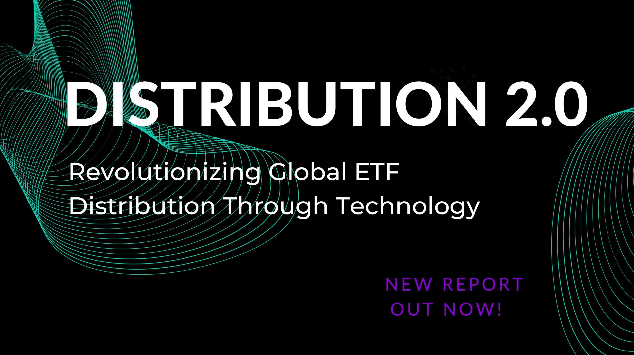 NEWS - COVID spurred positive changes in ETF Distribution model